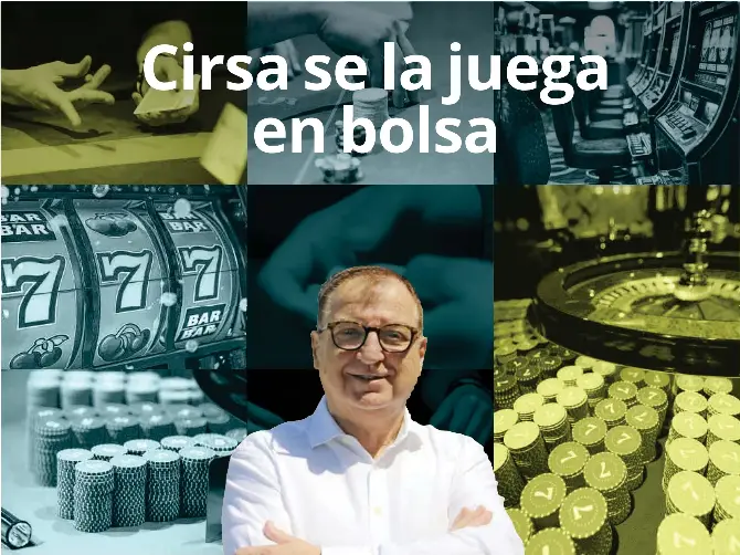 CIRSA SE LA JUEGA
EN BOLSA