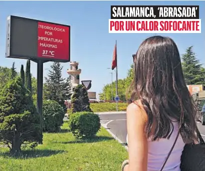 SALAMANCA, ‘ABRASADA’ POR UN CALOR SOFOCANTE