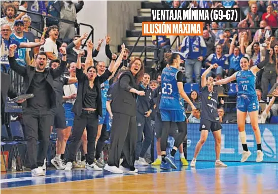 VENTAJA MÍNIMA (69-67) ILUSIÓN MÁXIMA