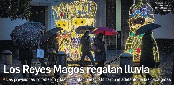 LOS REYES MAGOS REGALAN LLUVIA