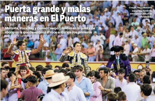 PUERTA GRANDE Y MALAS MANERAS EN EL PUERTO
