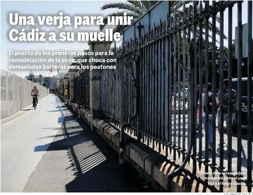 UNA VERJA PARA UNIR CÁDIZ A SU MUELLE