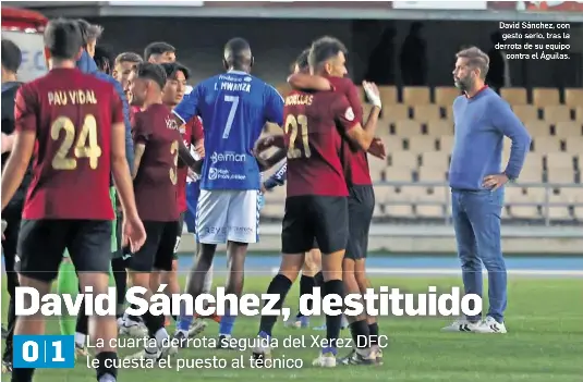 DAVID SÁNCHEZ, DESTITUIDO