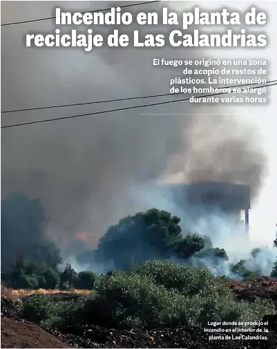 INCENDIO EN LA PLANTA DE RECICLAJE DE LAS CALANDRIAS