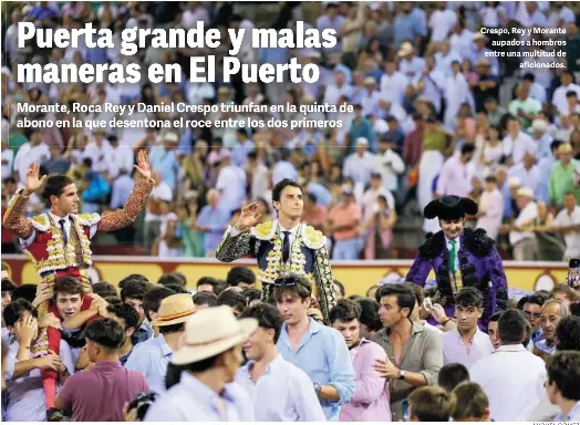 PUERTA GRANDE Y MALAS MANERAS EN EL PUERTO