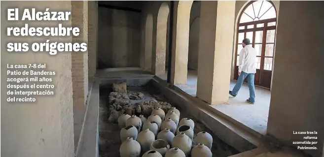 EL ALCÁZAR REDESCUBRE SUS ORÍGENES