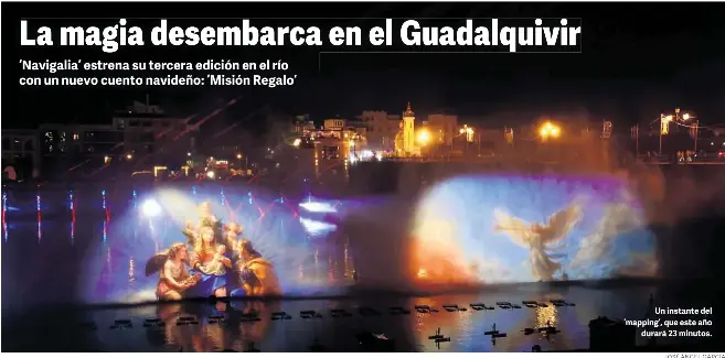 LA MAGIA DESEMBARCA EN EL GUADALQUIVIR