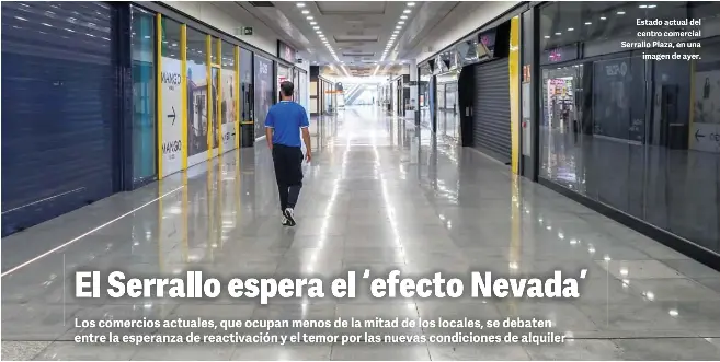 EL SERRALLO ESPERA EL ‘EFECTO NEVADA’