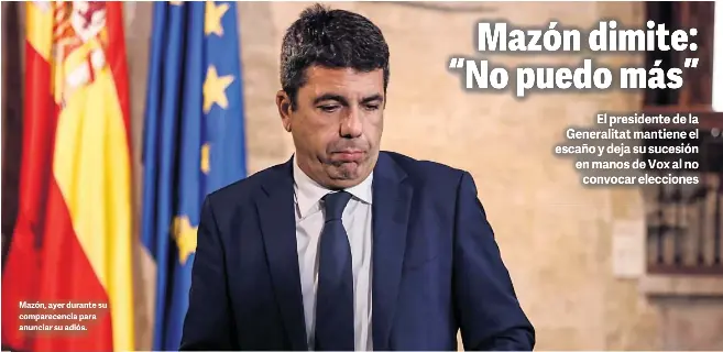 MAZÓN DIMITE: “NO PUEDO MÁS”