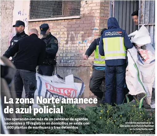 LA ZONA NORTE AMANECE DE AZUL POLICIAL