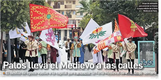 PALOS LLEVA EL MEDIEVO A LAS CALLES