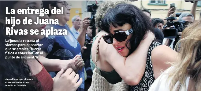 LA ENTREGA DEL HIJO DE JUANA RIVAS SE APLAZA