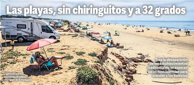 LAS PLAYAS, SIN CHIRINGUITOS Y A 32 GRADOS