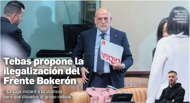 TEBAS PROPONE LA ILEGALIZACIÓN DEL FRENTE BOKERÓN