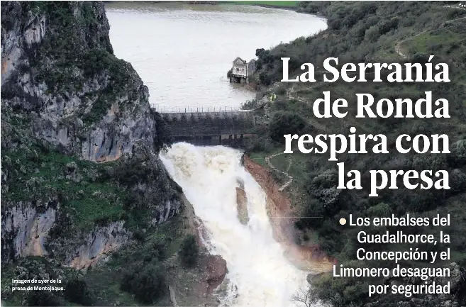LA SERRANÍA DE RONDA RESPIRA CON LA PRESA