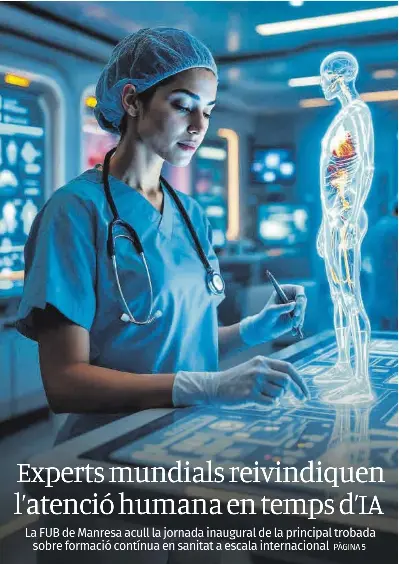 EXPERTS MUNDIALS REIVINDIQUEN L’ATENCIÓ HUMANA EN TEMPS D’IA