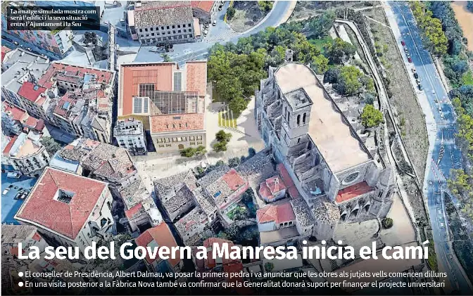 LA SEU DEL GOVERN A MANRESA INICIA EL CAMÍ