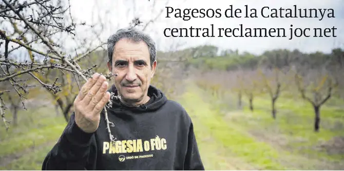 PAGESOS DE LA CATALUNYA CENTRAL RECLAMEN JOC NET