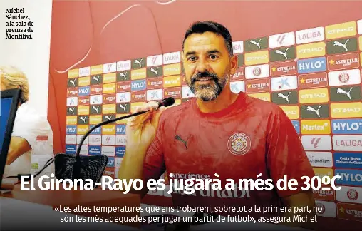 EL GIRONA-RAYO ES JUGARÀ A MÉS DE 30ºC