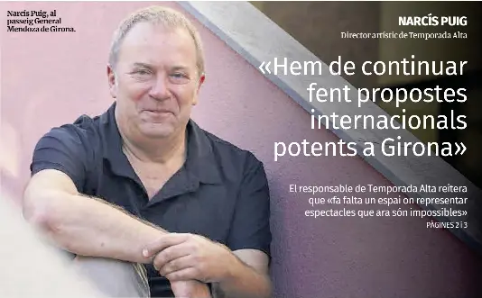 «HEM DE CONTINUAR FENT PROPOSTES INTERNACIONALS POTENTS A GIRONA»