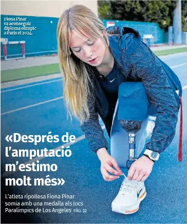 «DESPRÉS DE L’AMPUTACIÓ M’ESTIMO MOLT MÉS»