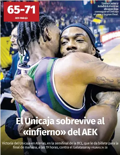EL UNICAJA SOBREVIVE AL «INFIERNO» DEL AEK