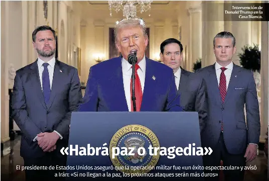 «HABRÁ PAZ O TRAGEDIA»