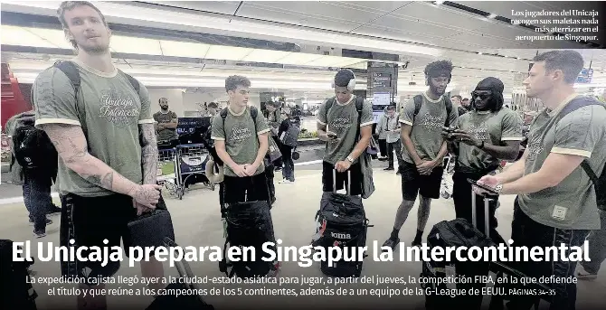 EL UNICAJA PREPARA EN SINGAPUR LA INTERCONTINENTAL