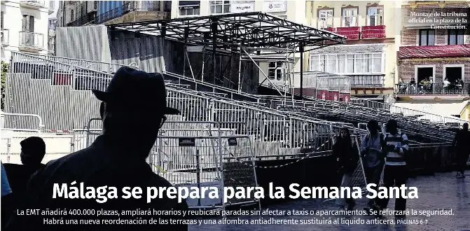MÁLAGA SE PREPARA PARA LA SEMANA SANTA