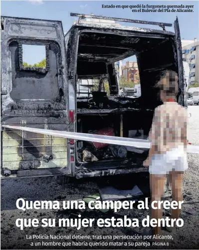 QUEMA UNA CÁMPER AL CREER QUE SU MUJER ESTABA DENTRO