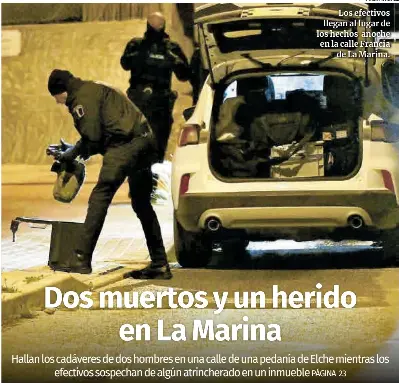 DOS MUERTOS Y UN HERIDO EN LA MARINA