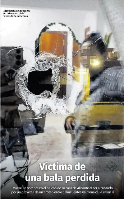 VÍCTIMA DE UNA BALA PERDIDA