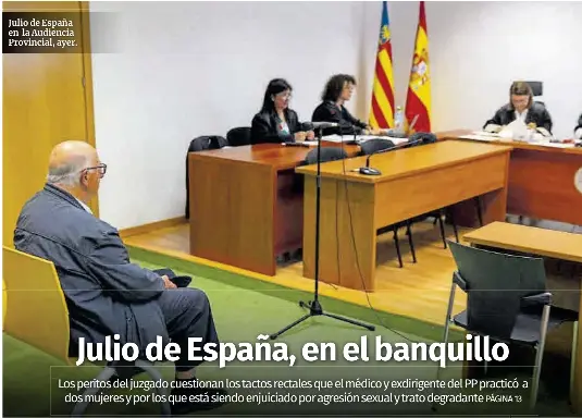 JULIO DE ESPAÑA, EN EL BANQUILLO