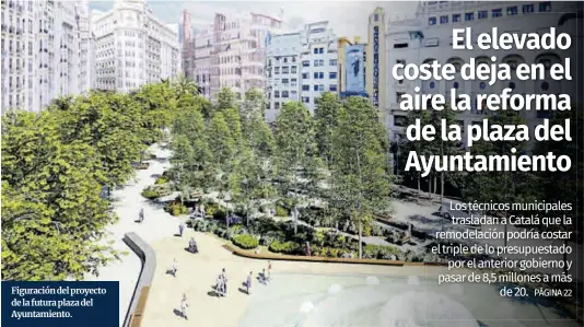 EL ELEVADO COSTE DEJA EN EL AIRE LA REFORMA DE LA PLAZA DEL AYUNTAMIENTO