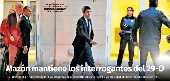 MAZÓN MANTIENE LOS INTERROGANTES DEL 29-O