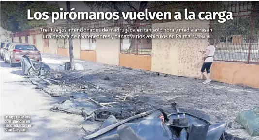 LOS PIRÓMANOS VUELVEN A LA CARGA