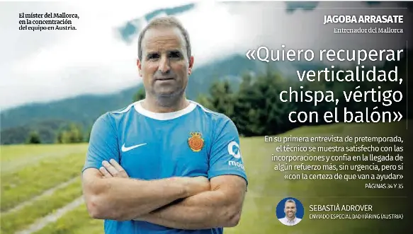 «QUIERO RECUPERAR VERTICALIDAD, CHISPA, VÉRTIGO CON EL BALÓN»