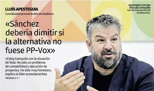 «SÁNCHEZ DEBERÍA DIMITIR SI LA ALTERNATIVA NO FUESE PP-VOX»