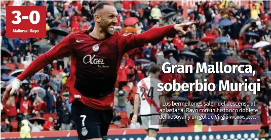 GRAN MALLORCA, SOBERBIO MURIQI