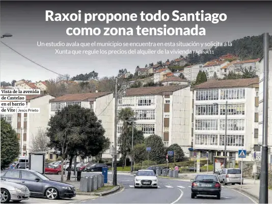 RAXOI PROPONE TODO SANTIAGO COMO ZONA TENSIONADA