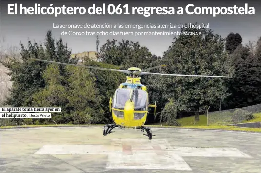 EL HELICÓPTERO DEL 061 REGRESA A COMPOSTELA