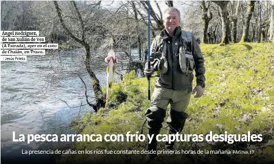 LA PESCA ARRANCA CON FRÍO Y CAPTURAS DESIGUALES