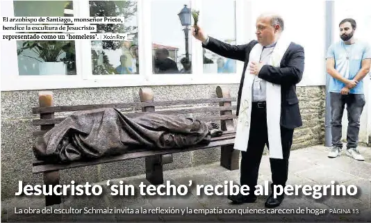 JESUCRISTO ‘SIN TECHO’ RECIBE AL PEREGRINO
