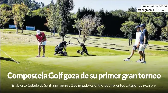 COMPOSTELA GOLF GOZA DE SU PRIMER GRAN TORNEO