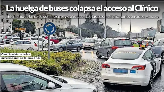 LA HUELGA DE BUSES COLAPSA EL ACCESO AL CLÍNICO