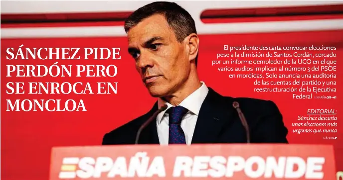 SÁNCHEZ PIDE PERDÓN PERO SE ENROCA EN MONCLOA