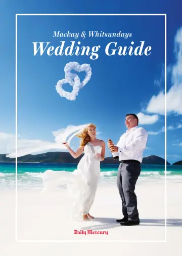 Mackay and Whitsundays Wedding Guide - 28 Sep 2017