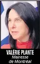 VA­LÉ­RIE PLANTE Mai­resse de Mon­tréal