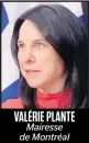 VA­LÉ­RIE PLANTE Mai­resse de Mon­tréal