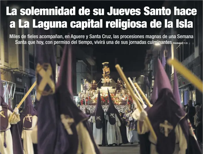 LA SOLEMNIDAD DE SU JUEVES SANTO HACE A LA LAGUNA CAPITAL RELIGIOSA DE LA ISLA